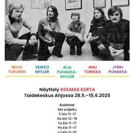 TAIDEKESKUS AHJO, SYSI-SALI, HIILI- JA HEHKU-TILAT; VEIKKO MYLLER, IRJA PUHAKKA-MYLLER, JYRKI PUHAKKA, ANU TORIKKA JA REIJO TURUNEN