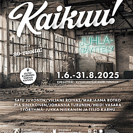 Kaikuu!-taidenäyttely 1.6.-31.8.2025