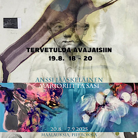 TAIDEKESKUS AHJO, SYSI-SALI; ANSSI JÄÄSKELÄINEN JA MARJO-RIITTA SASI