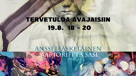 TAIDEKESKUS AHJO, SYSI-SALI; ANSSI JÄÄSKELÄINEN JA MARJO-RIITTA SASI