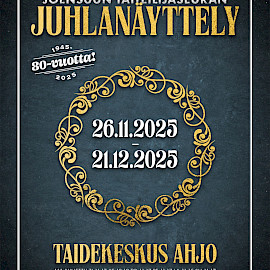 ART CENTER AHJO; JOENSUU ARTIST ASSOCIATION 80 YEARS - ANNIVERSARY EXHIBITION