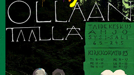TAIDEKESKUS AHJO, SYSI-SALI; ME(KIN)-KOLLEKTIIVI - ME(KIN) OLLAAN TÄÄLLÄ