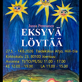 TAIDEKESKUS AHJO, HIILI-TILA; JUSSA PENNANEN - EKSYVÄ LÖYTÄÄ