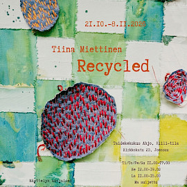 TAIDEKESKUS AHJO, HIILI-TILA; TIINA MIETTINEN - RECYCLED